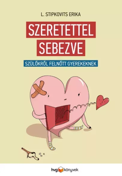 Gyors kiszállítás Szeretettel sebezve - E-könyv