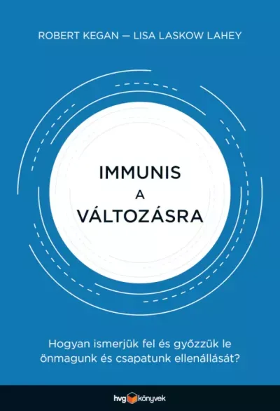 Legkelendőbb Immunis a változásra - E-könyv