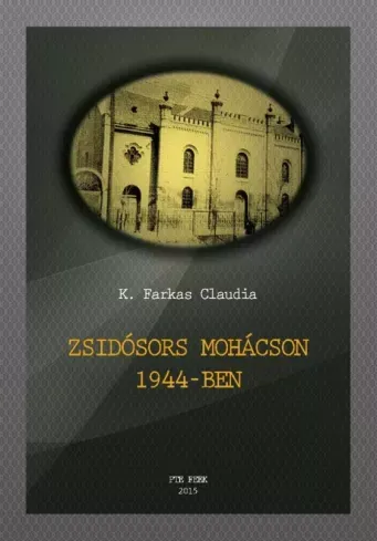 Zsidósors Mohácson 1944-ben - E-könyv Végkiárusítás