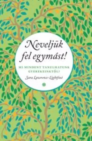 Azonnal elérhető Neveljük fel egymást! - E-könyv
