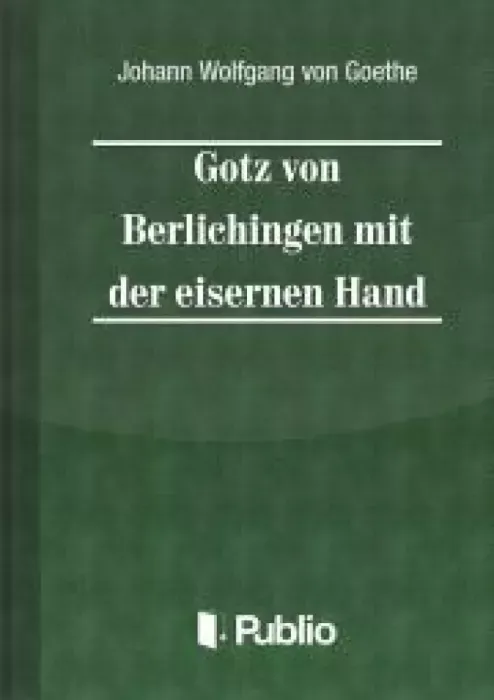 Azonnal elérhető Goetz von Berlichingen mit der eisernen Hand - E-könyv
