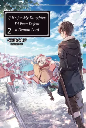 Szezonális akció If It’s for My Daughter, I’d Even Defeat a Demon Lord: Volume 2 - E-könyv