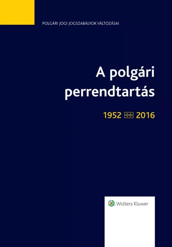 A polgári perrendtartás (1952-2016) - E-könyv Csak ma