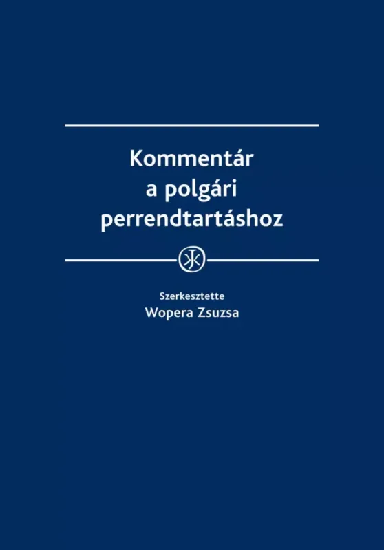 Rendeld meg most Kommentár a polgári perrendtartáshoz - E-könyv