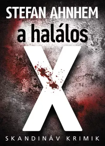 A halálos X - E-könyv Csak ma