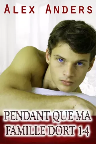 Árengedmény Pendant que ma famille dort 1-4 : Tabou trio mmf bisexuel - E-könyv