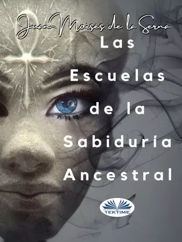 Alacsony ár Las Escuelas De La Sabiduría Ancestral - E-könyv