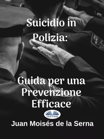 Azonnali szállítás Suicidio In Polizia: Guida Per Una Prevenzione Efficace - E-könyv