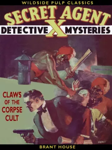 Olcsóbb Secret Agent X: Claws of the Corpse Cult - E-könyv