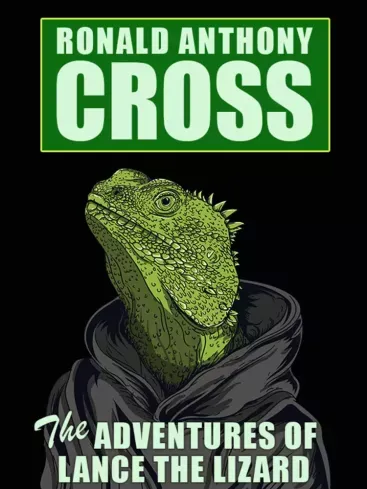 The Adventures of Lance the Lizard - E-könyv Korlátozott ajánlat