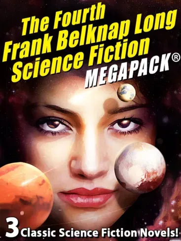 Olcsó The Fourth Frank Belknap Long Science Fiction MEGAPACK® - E-könyv