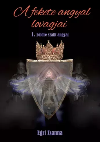 A fekete angyal lovagjai - E-könyv Legkelendőbb