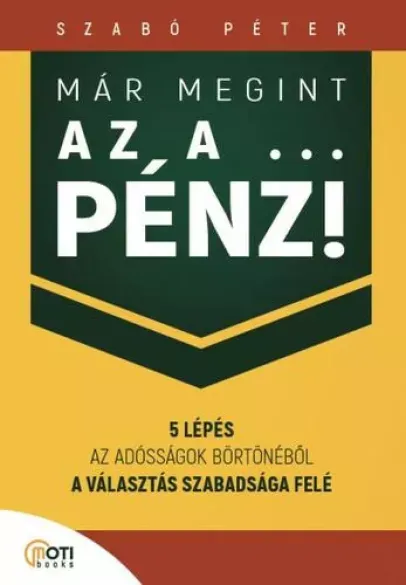 Legkelendőbb Már megint az a … pénz! - E-könyv