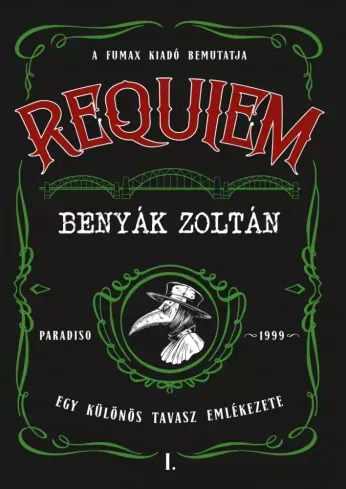 Legkelendőbb Requiem 1. – Egy különös tavasz emlékezete - E-könyv