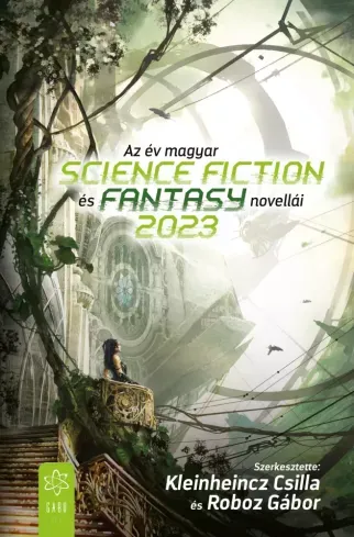 Az év magyar science fiction és fantasynovellái 2023 - E-könyv Végkiárusítás