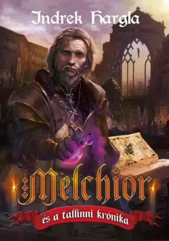 Melchior és a tallinni krónika - E-könyv Vásárlói kedvenc