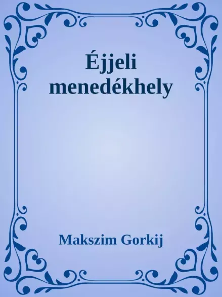 Éjjeli menedékhely - E-könyv Kedvezmény