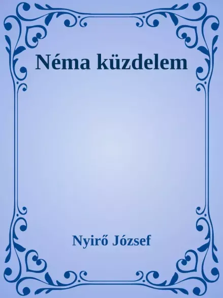 Rendeld meg most Néma küzdelem - E-könyv