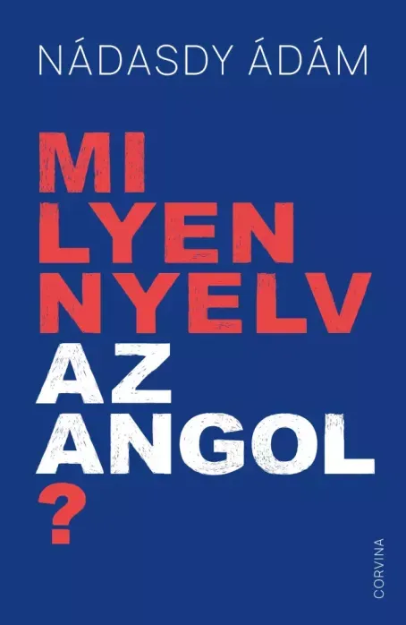 Milyen nyelv az angol? - E-könyv Biztonságos vásárlás