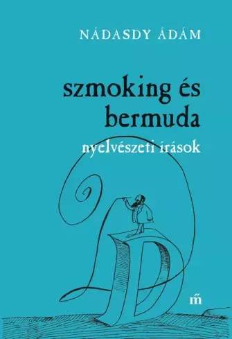Bestseller Szmoking és bermuda - E-könyv
