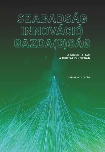 Szabadság – Innováció – Gazda(g)ság - E-könyv Expressz kézbesítés