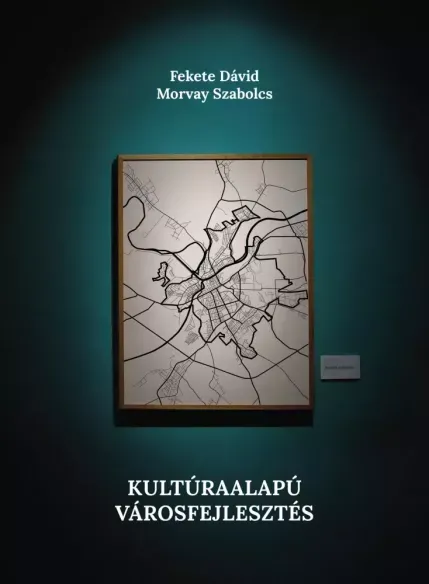 Kultúraalapú városfejlesztés - E-könyv Kedvezményes ár