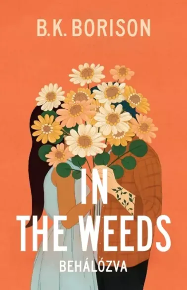 In the Weeds – Behálózva - E-könyv Olcsóbb