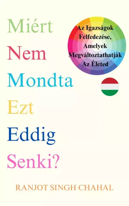Miért nem mondta ezt eddig senki? - E-könyv Legjobb ár