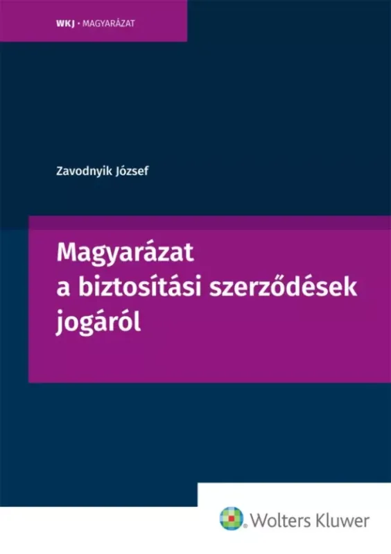 Magyarázat a biztosítási szerződések jogáról - E-könyv Expressz kézbesítés