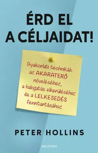 Vedd meg most Érd el a céljaidat! - E-könyv