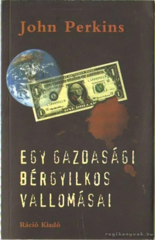 Egy gazdasági bérgyilkos vallomásai Újdonság