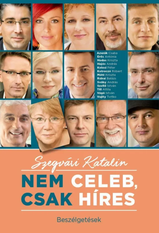 Nézd meg most Nem celeb, csak híres - Beszélgetések