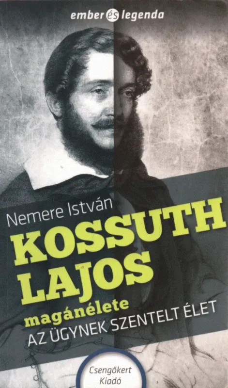 Kossuth Lajos magánélete Csak ma