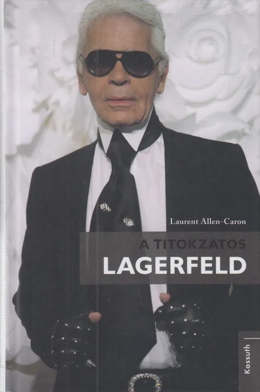 Legkelendőbb A titokzatos Lagerfeld