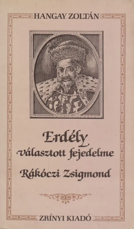 Erdély választott fejedelme Népszerű