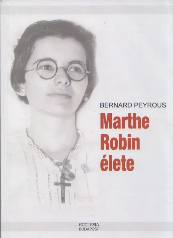 Marthe ​Robin élete Nézd meg most