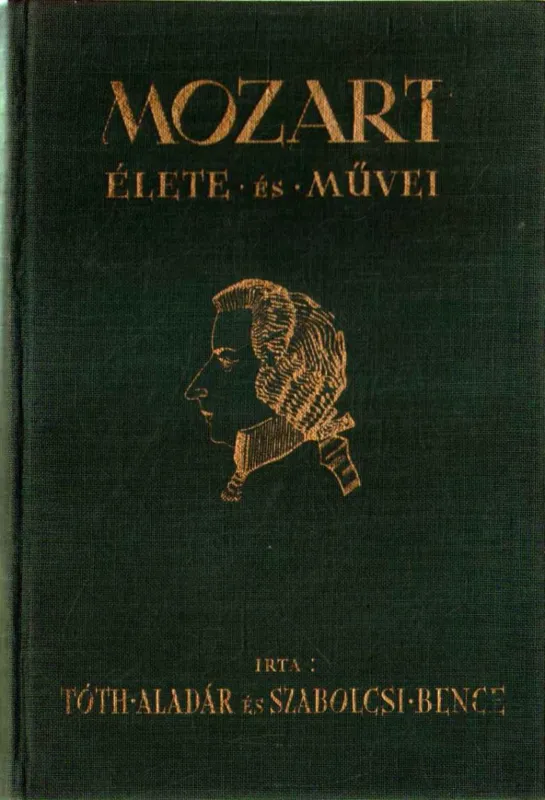 Szuper ajánlat Mozart élete és művei