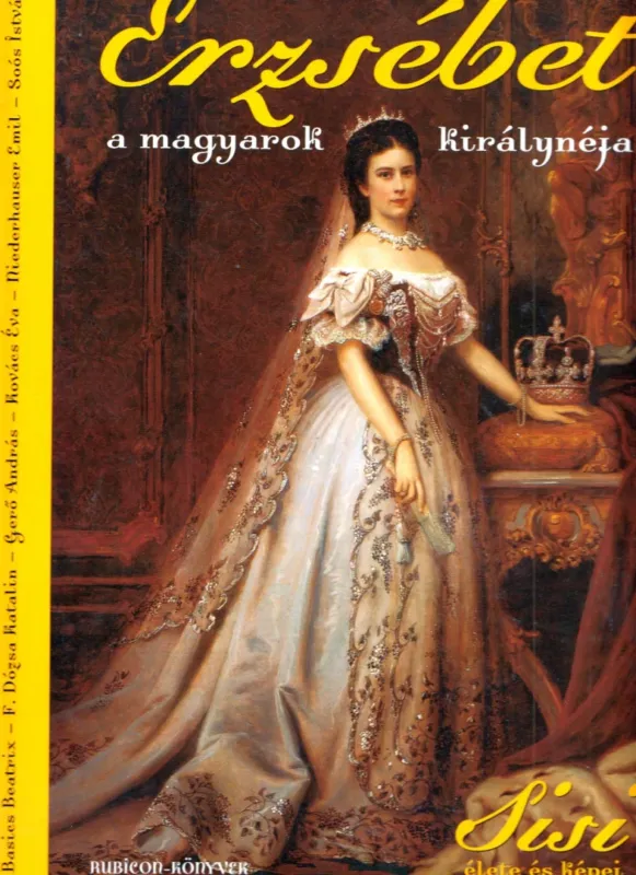 Erzsébet, a magyarok királynéja Akciós ár