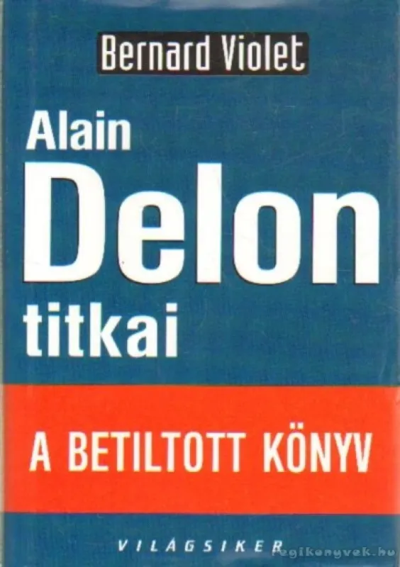 Prémium Alain Delon titkai