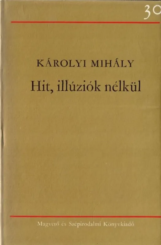 Akciós ár Hit, illúziók nélkül