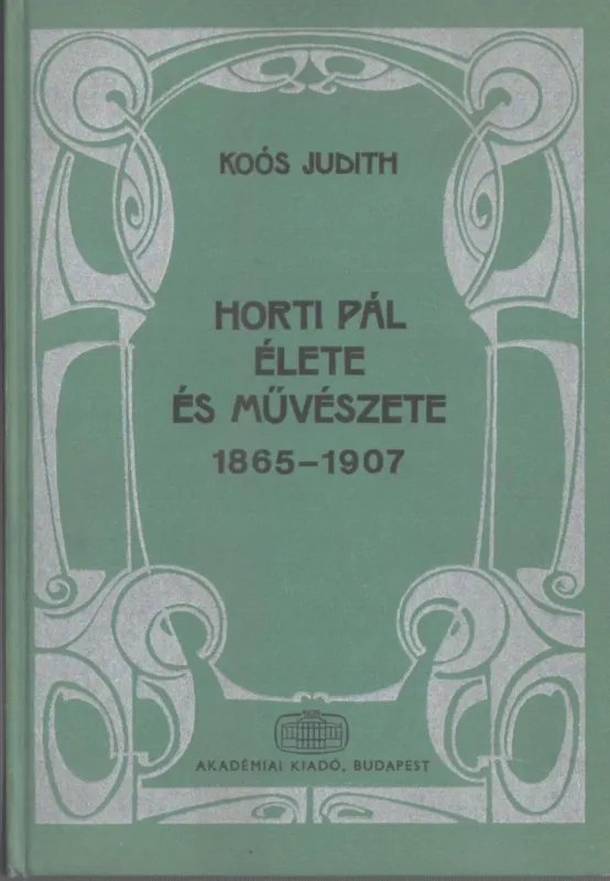 Horti Pál élete és művészete 1865-1907 Újdonság