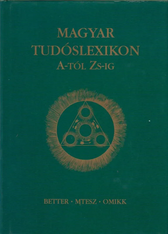 Vásárlói kedvenc Magyar tudóslexikon A-tól Zs-ig