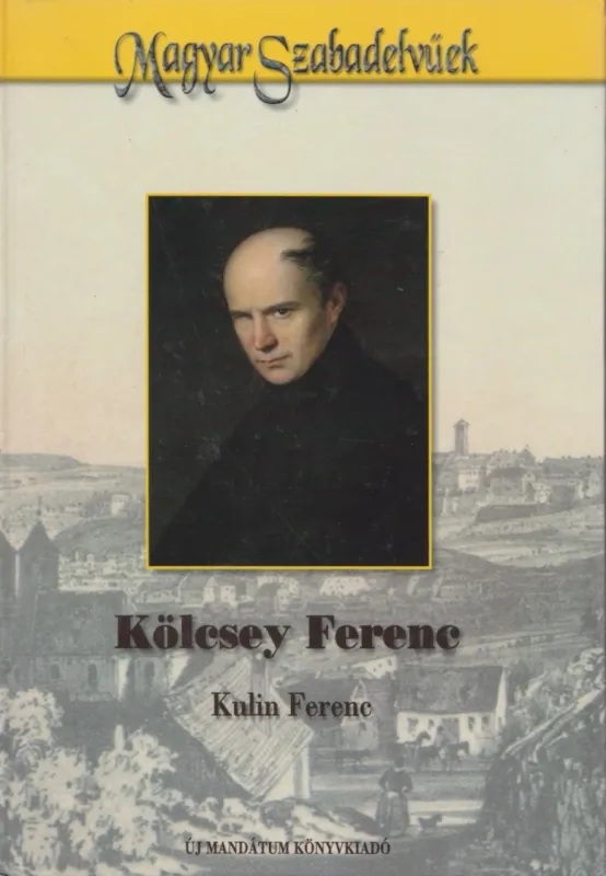 Kölcsey Ferenc Legjobb ár