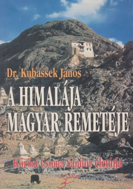 A Himalája magyar remetéje Akciós ár