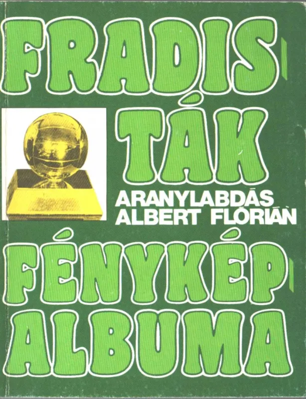 Utolsó esély Fradisták fényképalbuma (3-4.)