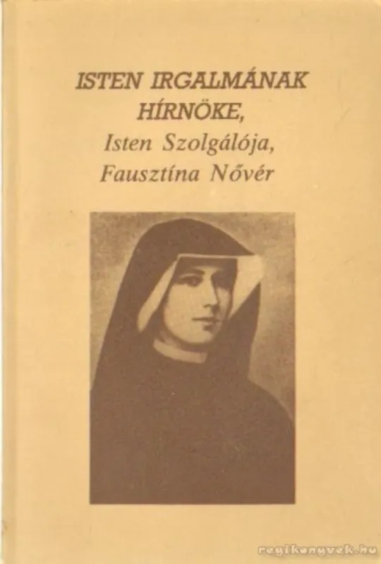 Isten irgalmának hírnöke Legkelendőbb
