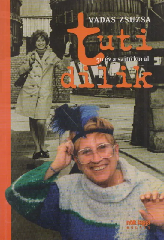 Tuti dilik (dedikált) Utolsó esély