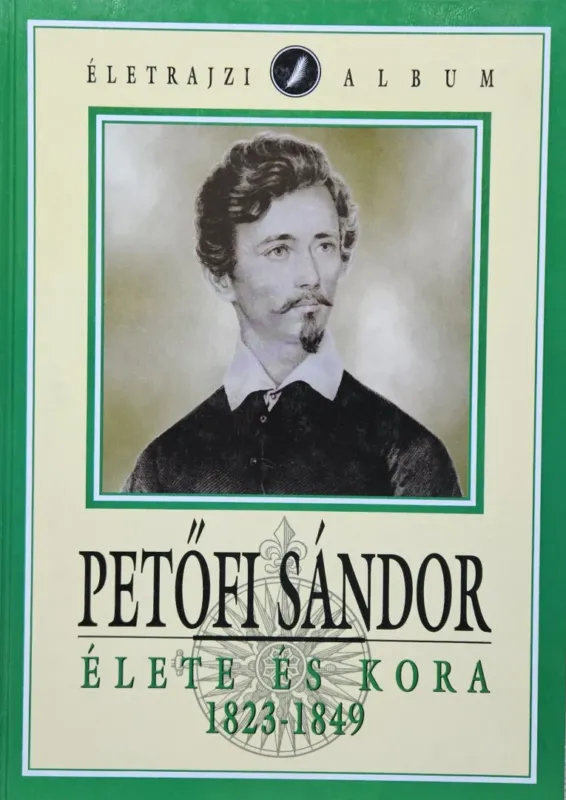 Petőfi Sándor élete és kora 1823 - 1849 Legnépszerűbb