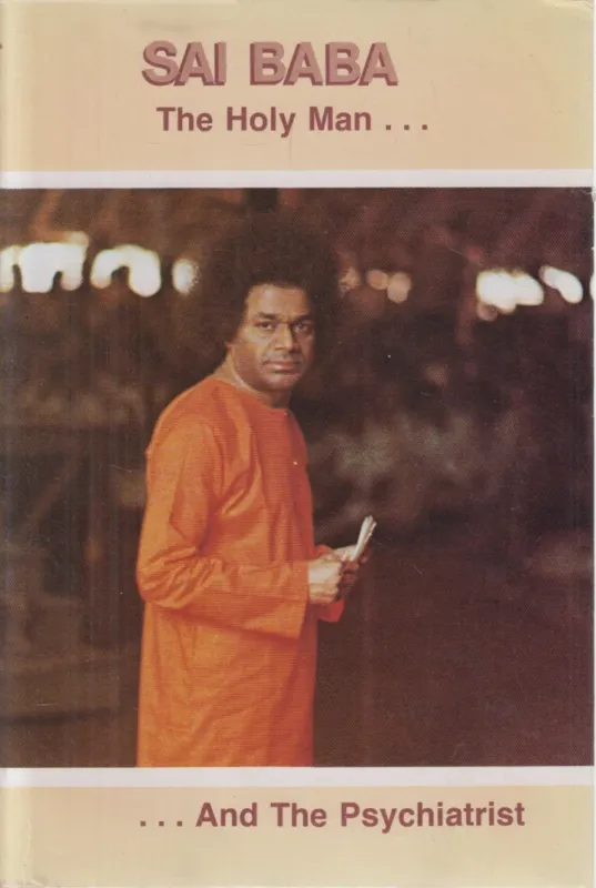Utolsó esély Sai Baba - The Holy Man and the Psychiatrist