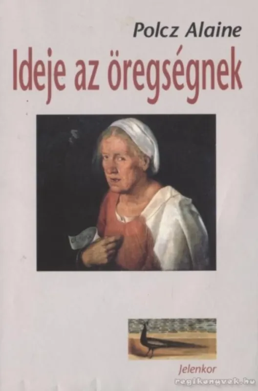 Ideje az öregségnek Különleges ajánlat